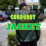 【アメカジ、古着、ストリート好き必見！】OFFSHOREからコーデュロイのジャケットが登場！